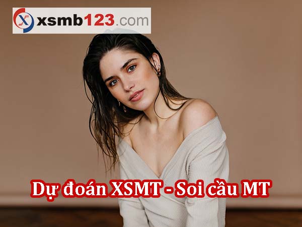 Dự đoán XSMT 8/8/2024 - Soi cầu xổ số Miền Trung 8-8 chính xác 100